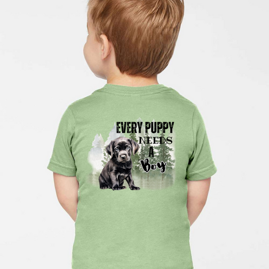 Every Puppy Needs A Boy Short Sleeve Tee